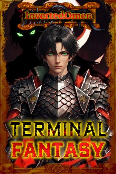 Cover for Terminal Fantasy [Progression, Weak2Strong, Slow-Burn]