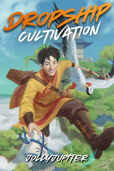Dropship Cultivation - Dao of Delivery [A Cozy Mongolian Slice of Life Xianxia] cover