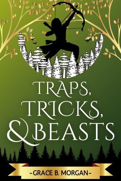 Traps, Tricks, and Beasts [Book 1 Complete][Fantasy, Adventure, Underdog] cover