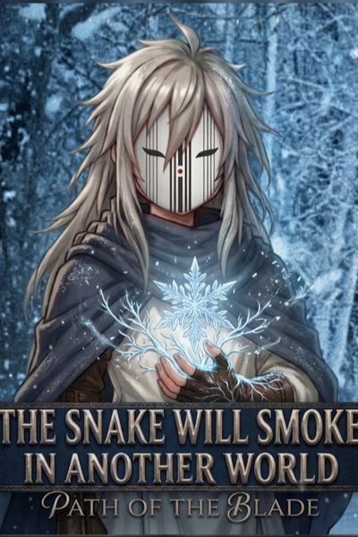 The Snake Will Smoke in Another World: Path of the Blade