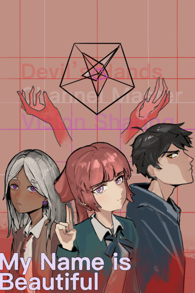 Cover for My Name Is Beautiful (Reborn in a Xianxia-esque Hellworld)