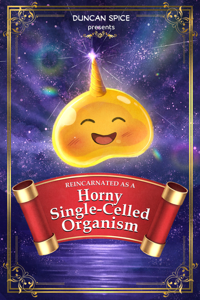 Cover for Reincarnated As a Horny Single-Celled Organism 2 Archmage (Evolution, Comedy, Book One Complete)