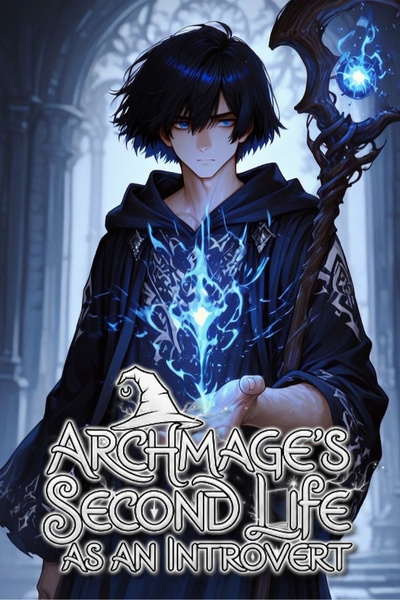 Cover for The Archmage's Second Life as an Introvert [OP MC, LitRPG]