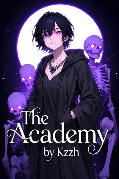 The Academy [Necromancy Progression Fantasy]