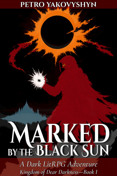 Cover for Marked by the Black Sun [ Soulslike LitRPG Undead Boss Fights Action ]