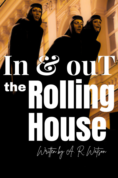 In & Out the Rolling House