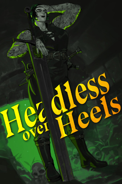 Headless Over Heels [A Dark Fantasy Romance][Book 1 complete] cover