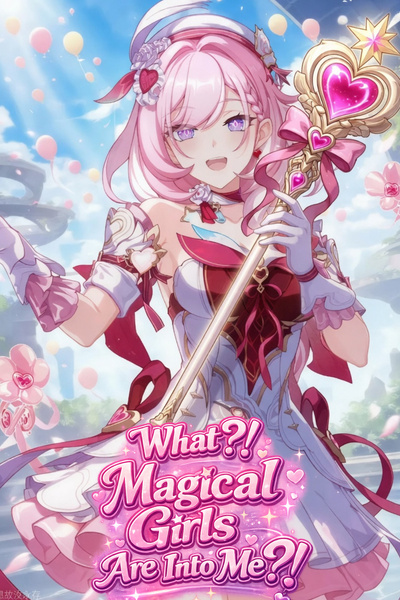 Cover for What?! The Magical Girls from My Favorite Yuri Are Into Me?!