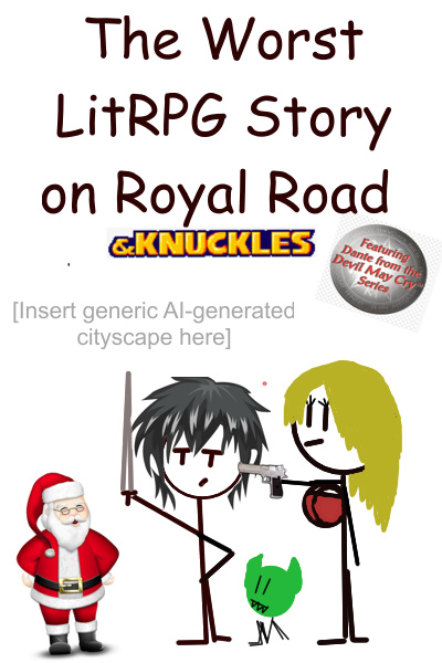 The Worst LitRPG Story on Royal Road