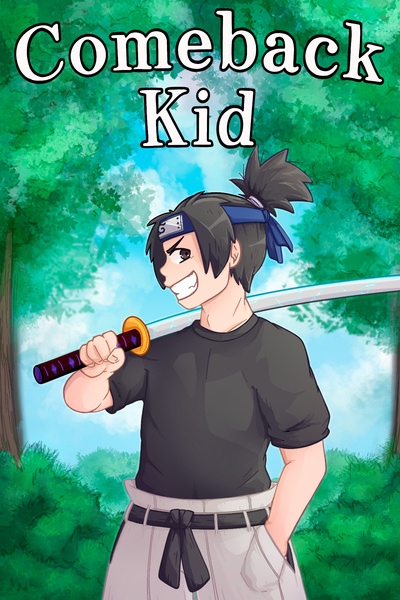 Comeback Kid (Naruto OC-SI/Celestial Grimoire) | Royal Road