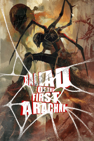 Ballad of the First Arachne