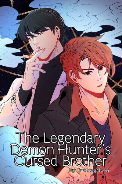 Cover for The Legendary Demon Hunter’s Cursed Brother [Progression Fantasy • Isekai • System]