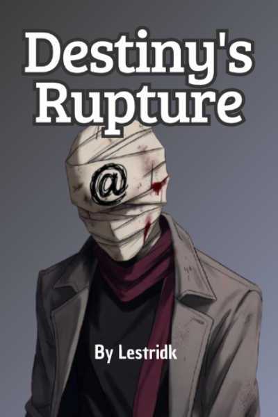 Destiny's Rupture