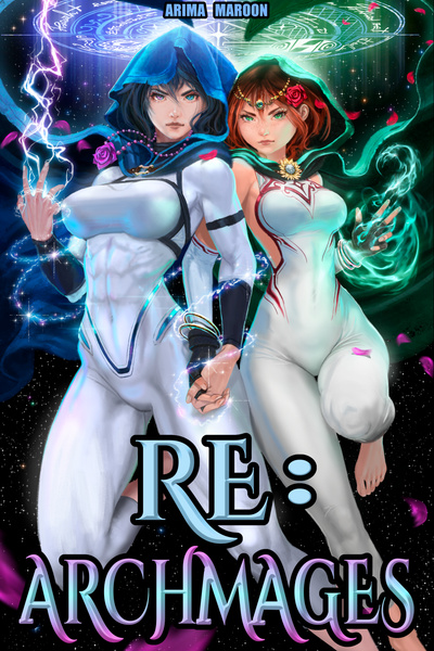 Cover for RE: Archmages [Sapphic OP MC, LitRPG, Regression]
