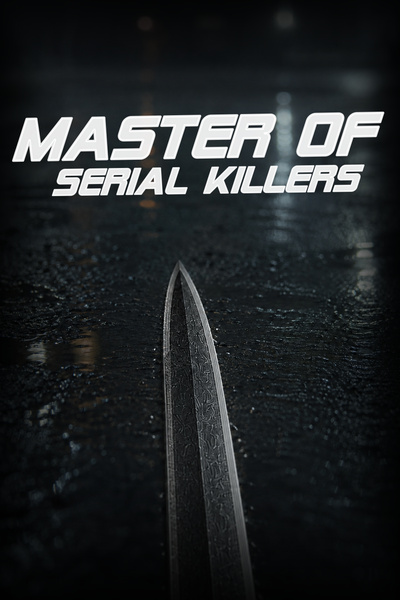 Cover for Master Of Serial Killers