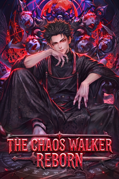 Cover for The Chaos Walker: Reborn (Crazy Mc, Progression, LitRPG)