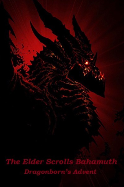 The Elder Scrolls Bahamuth Dragonborn’s Advent (Elder Scrolls Skyrim/ Naruto/ Witcher/ Warhammer)