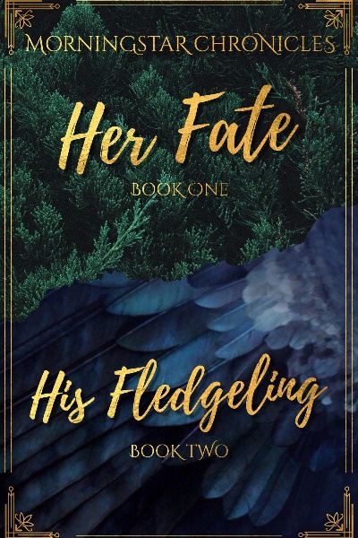 Her Fate & His Fledgeling | Complete | Book 1 & 2