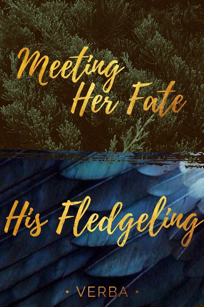 Meeting Her Fate & His Fledgeling | Complete | Book 1 & 2