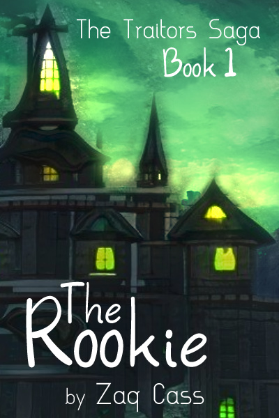 The Traitors Saga (book 1 complete!)