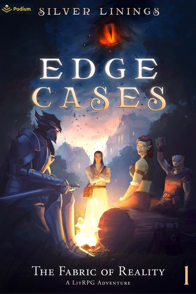 Edge Cases [STUBBED/COMPLETE/BONUSES] | Royal Road