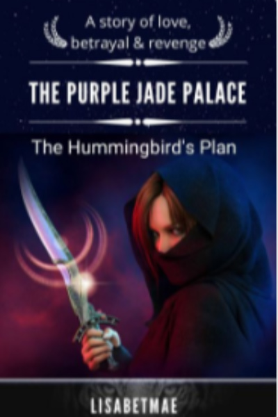 The Purple Jade Palace: The Hummingbird's Plan