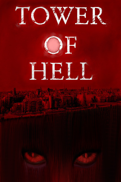 Tower of Hell [Progression Fantasy, Urban Dystopia, Tower Climbing]