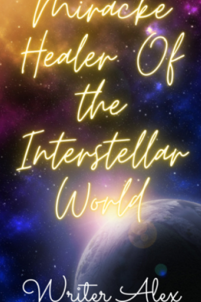 Miracle Healer Of The Interstellar World