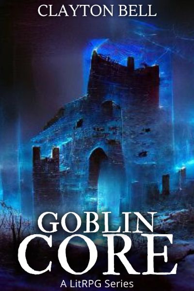 Goblin Core (A Monster Evolution LitRPG)