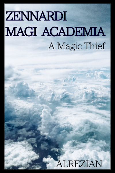 Zennardi Magi Academia: A Magic Thief