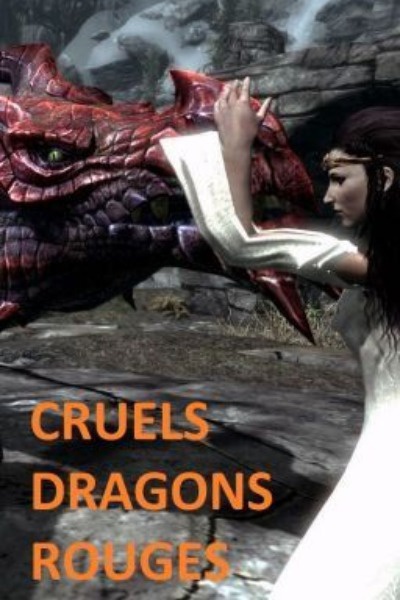 CRUEL RED DRAGONS (TOME 2B // of the TIAMAT'S WARS SERIE)