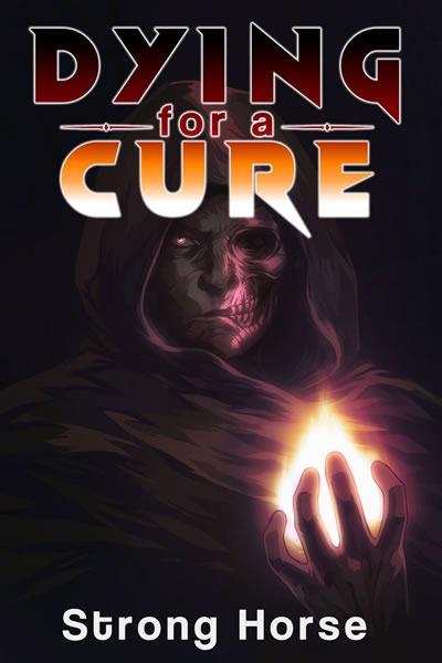 Dying for a Cure (Progression LitRPG with some Time Travel)