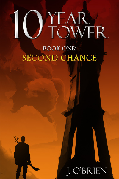 10 Year Tower - A Tower-Climbing Regressor LitRPG - Book One: Second Chance