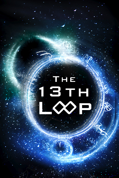 The 13th Loop [A Progression, GameLit, Sci-Fi Adventure]