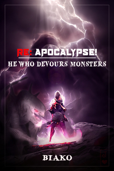 Re: Apocalypse! He Who Devours Monsters