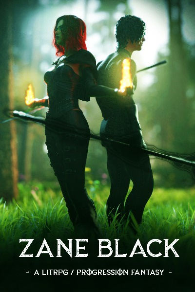 Zane Black (A LITRPG progression fantasy)