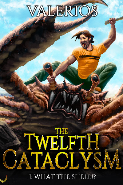 The Twelfth Cataclysm: A LitRPG Adventure
