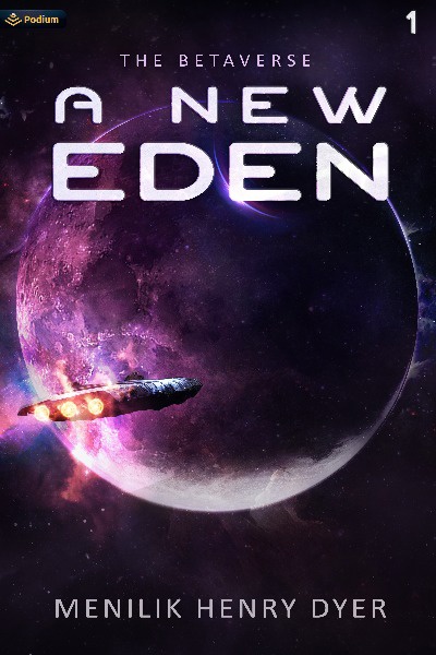 A New Eden [Sci-fi, AI, Aliens, Space, Mystery, Thriller, Adventure]