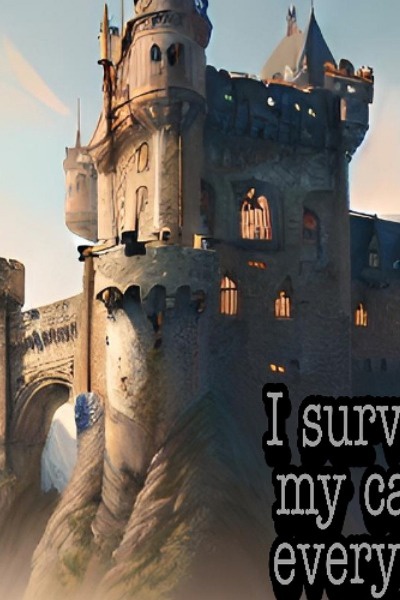 I Survived But My Castle Ate Everyone Else Alive