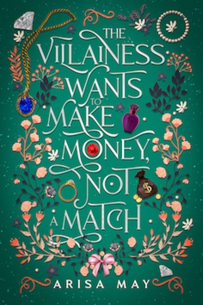 The Villainess Wants to Make Money, Not a Match