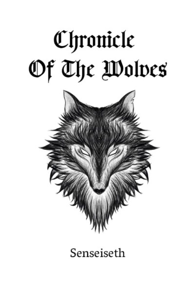 The Chronicle of the Wolves 