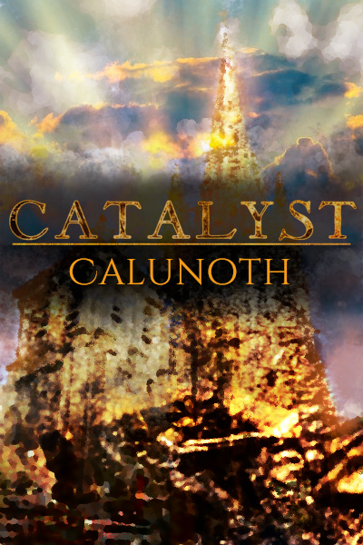 Catalyst: Calunoth