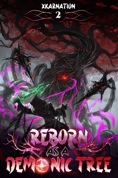 Reborn as a Demonic Tree