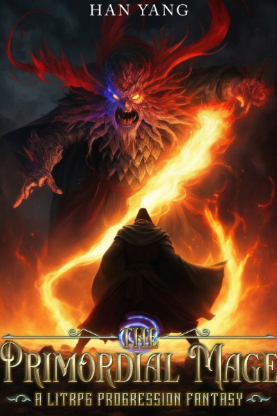 The Primordial Mage: A LitRPG Progression Fantasy