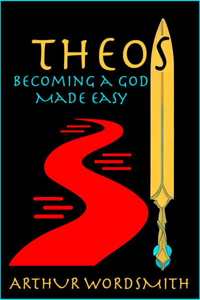 Theos: Becoming a God Made Easy (A Cultivation-esque LitRPG)