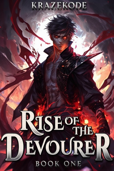 Rise of the Devourer [Isekai LitRPG]