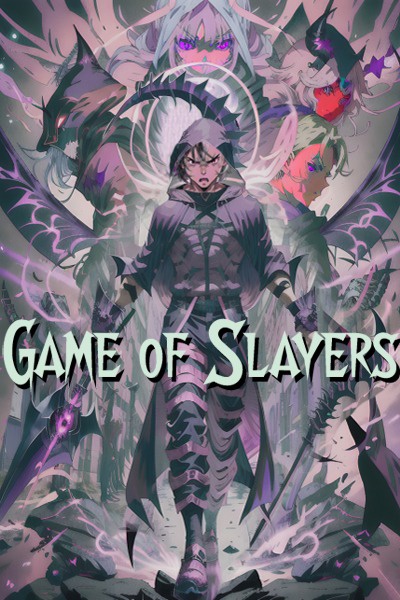The Games of Slayers: Reincarnated in another world as a reaper[gamelit & progression fantasy]