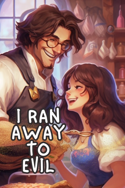 I Ran Away To Evil - A Cozy LitRPG RomCom
