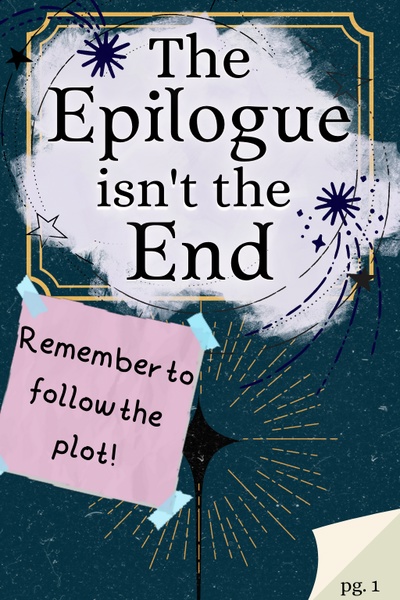 The Epilogue isn't the End [BL]