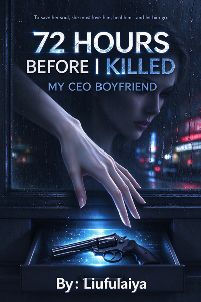 Chapter 11: Tears of Pride - 72 Hours Before I Killed My CEO Boyfriend ...